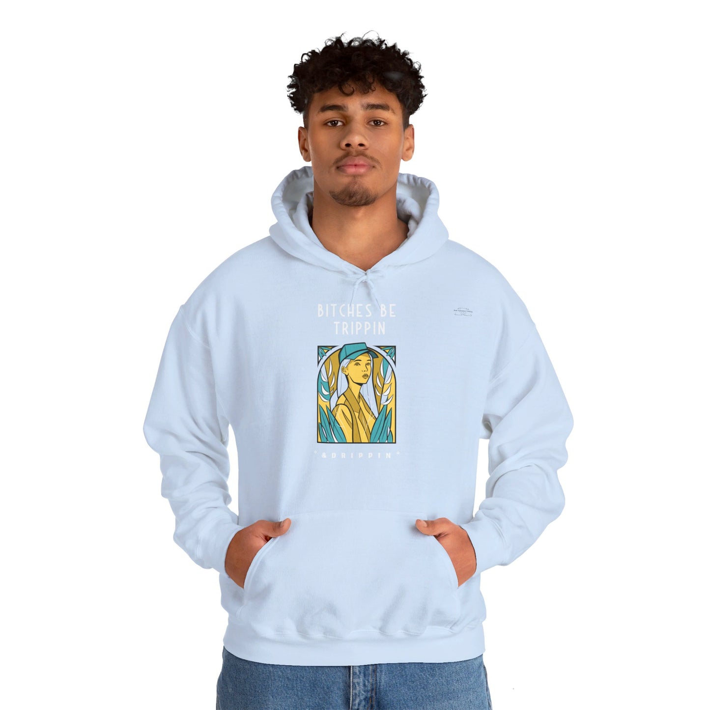 English 'Bitches be trippin & drippin', Woman Blue Cap - Unisex Heavy Blend Hoodie - Rude Translation Clothing