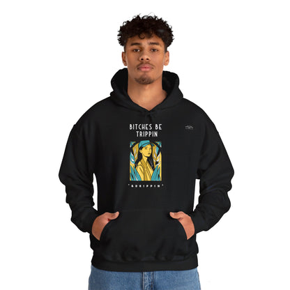 English 'Bitches be trippin & drippin', Woman Blue Cap - Unisex Heavy Blend Hoodie - Rude Translation Clothing