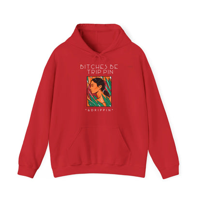 English 'Bitches be trippin & drippin', Native Woman Green Leaves - Unisex Heavy Blend Hoodie - Rude Translation Clothing