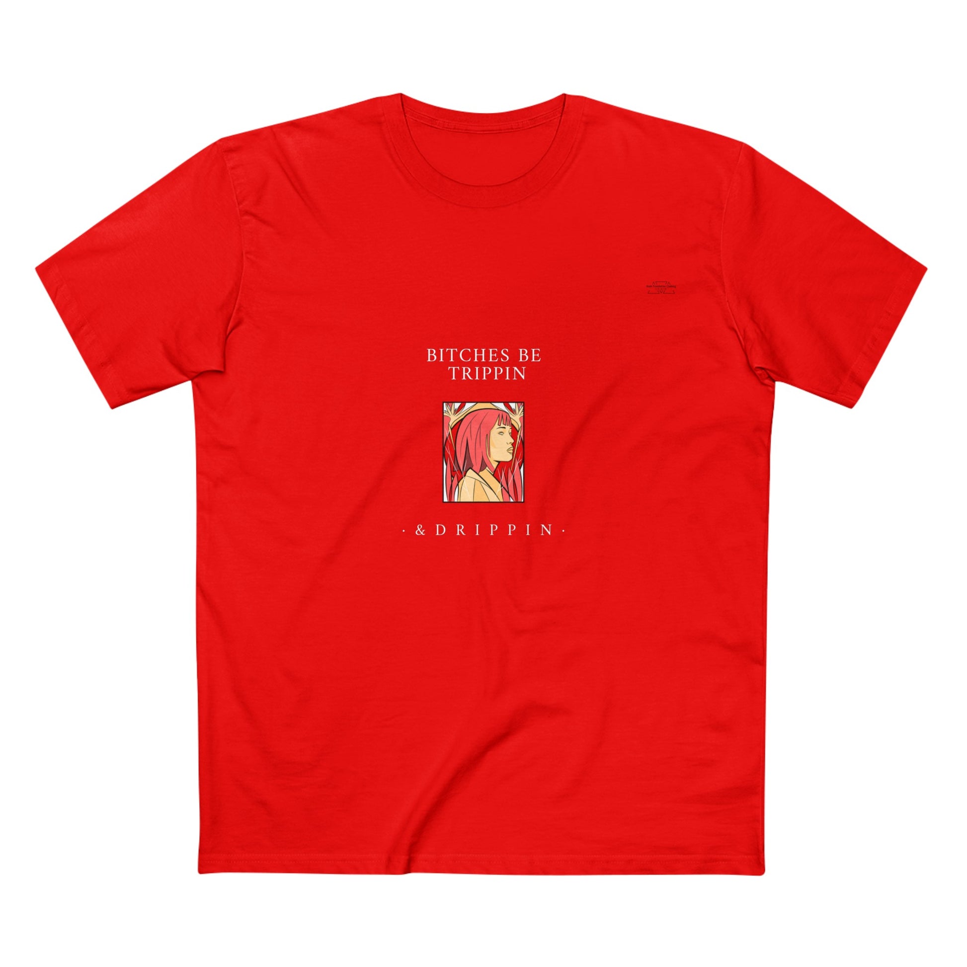 Red hair - Men's Staple Tee, English 'Bitches be trippin & drippin' - Rude Translation Clothing