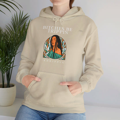 English 'Bitches be trippin & drippin', Native Woman Long hair - Unisex Heavy Blend Hoodie - Rude Translation Clothing