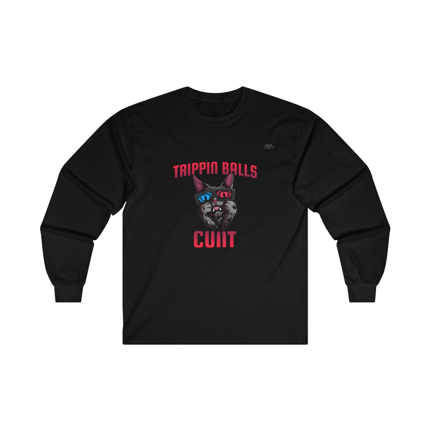 Cat - Unisex Cotton Long Sleeve. English 'Trippin balls cunt' - Rude Translation Clothing