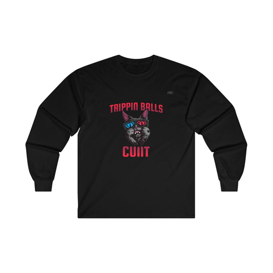 Cat - Unisex Cotton Long Sleeve. English 'Trippin balls cunt' - Rude Translation Clothing