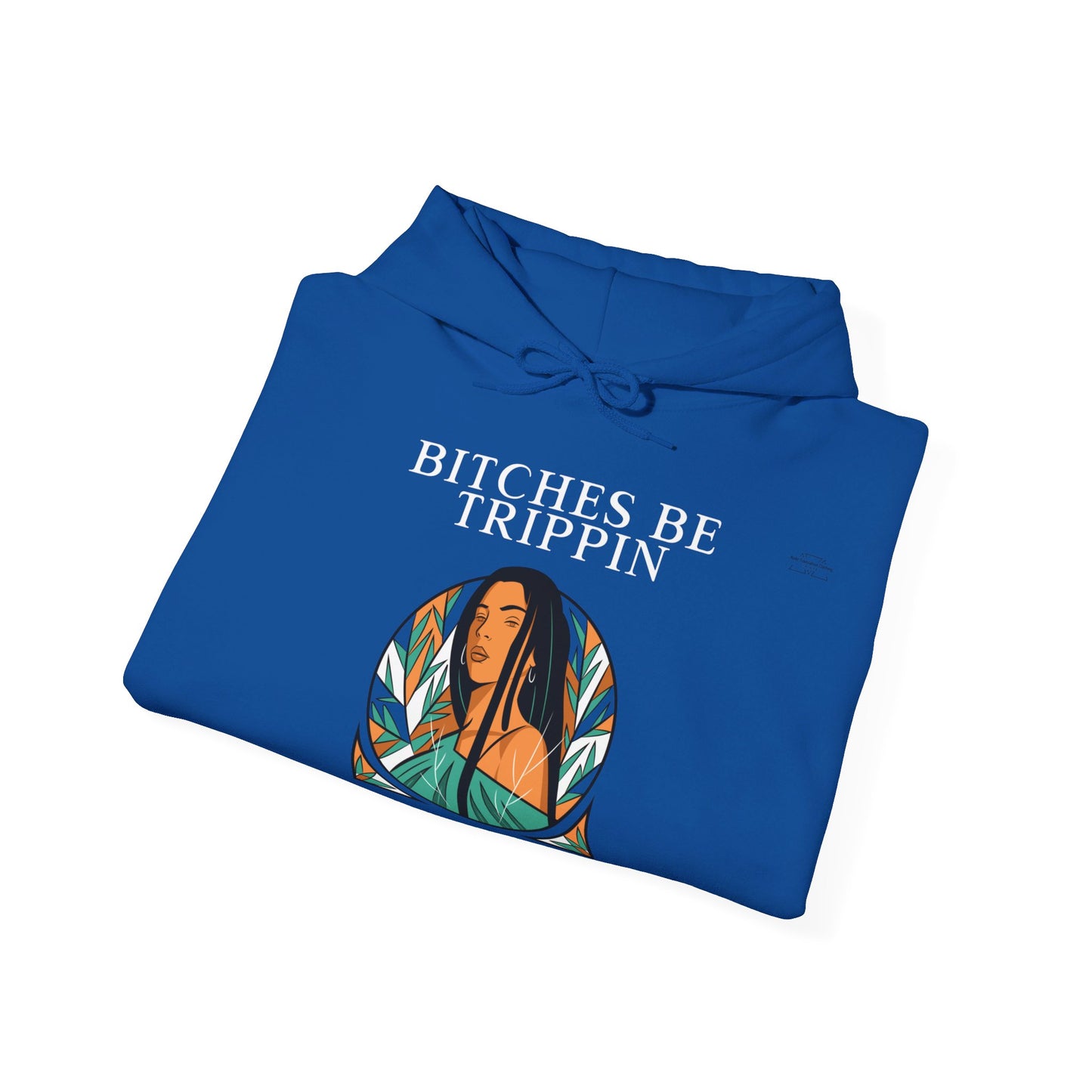 English 'Bitches be trippin & drippin', Native Woman Long hair - Unisex Heavy Blend Hoodie - Rude Translation Clothing