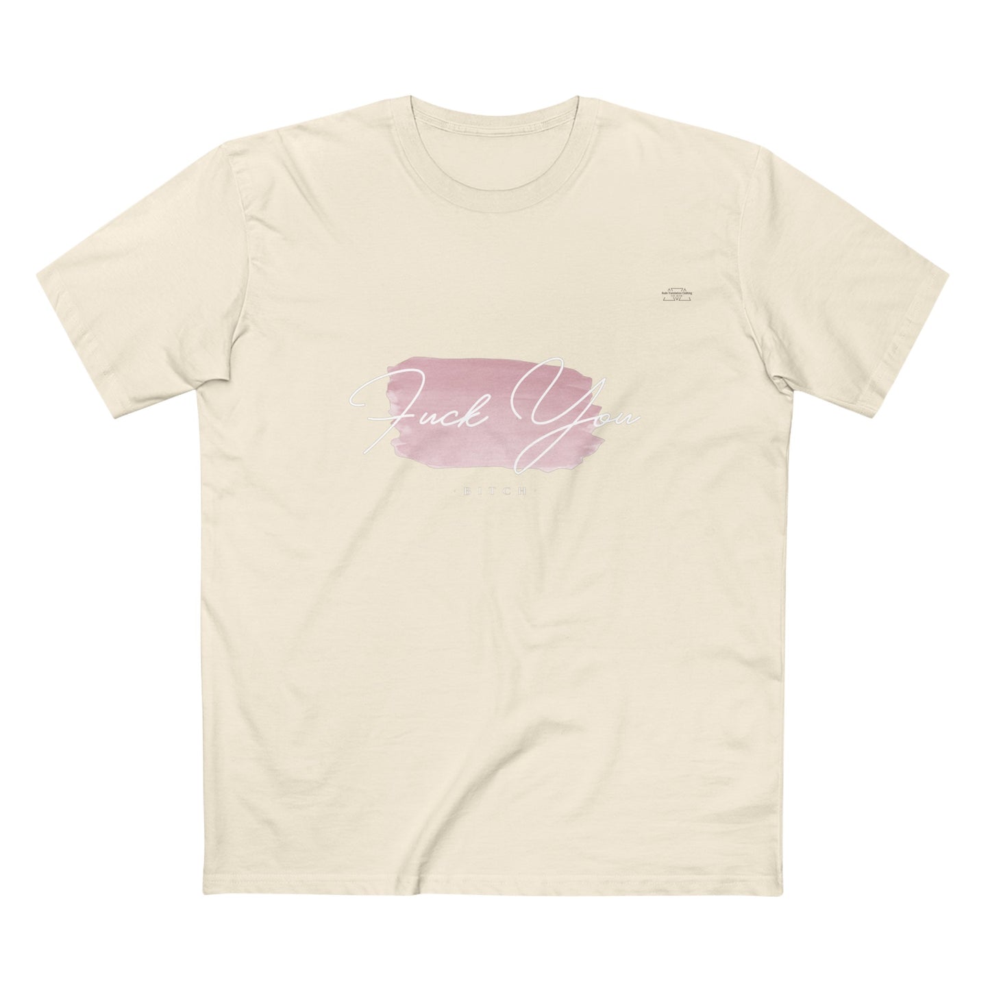 Pink - Men's Staple Tee, English 'Fuck you bitch' - Rude Translation Clothing