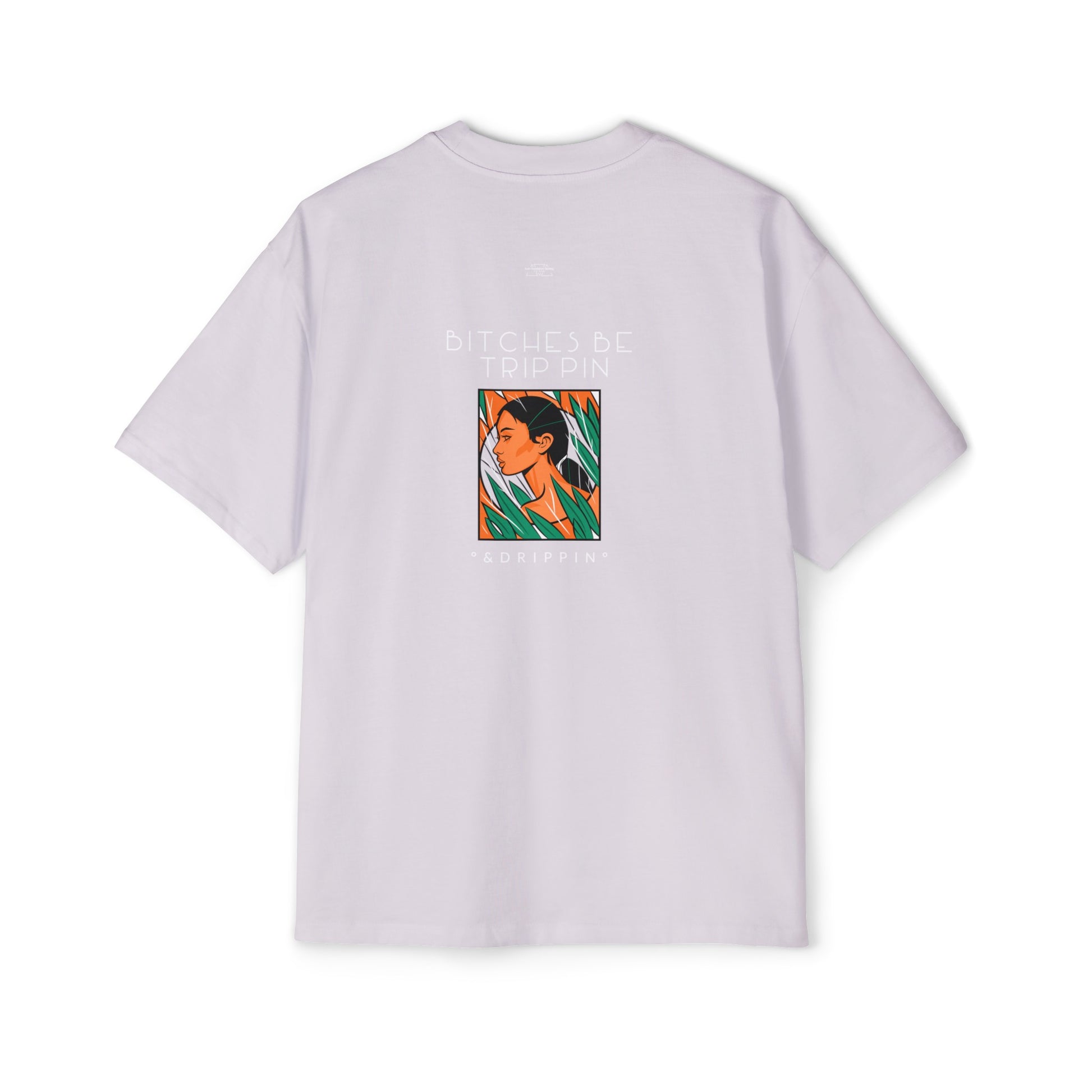 Green leaves - Men's Heavy Oversized Tee, English 'Bitches be trippin & drippin' - Rude Translation Clothing