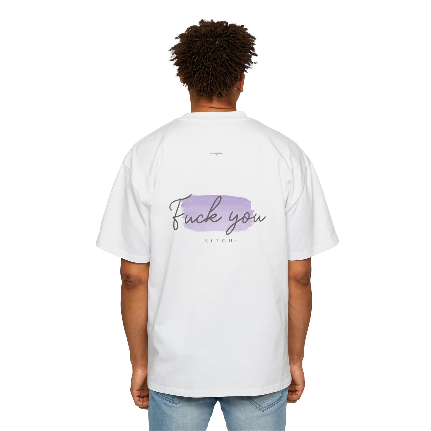 Purple - Men's Heavy Oversized Tee, English 'Fuck you bitch' - Rude Translation Clothing