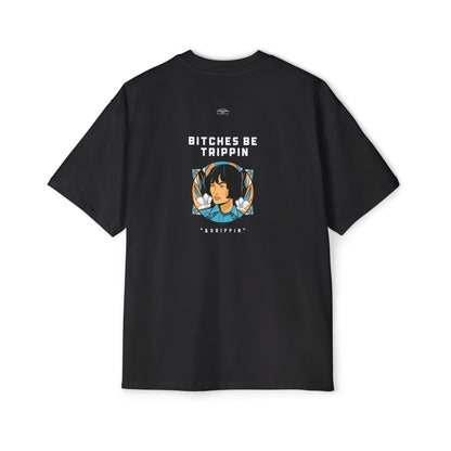 Short hair - Men's Heavy Oversized Tee, English 'Bitches be trippin & drippin' - Rude Translation Clothing