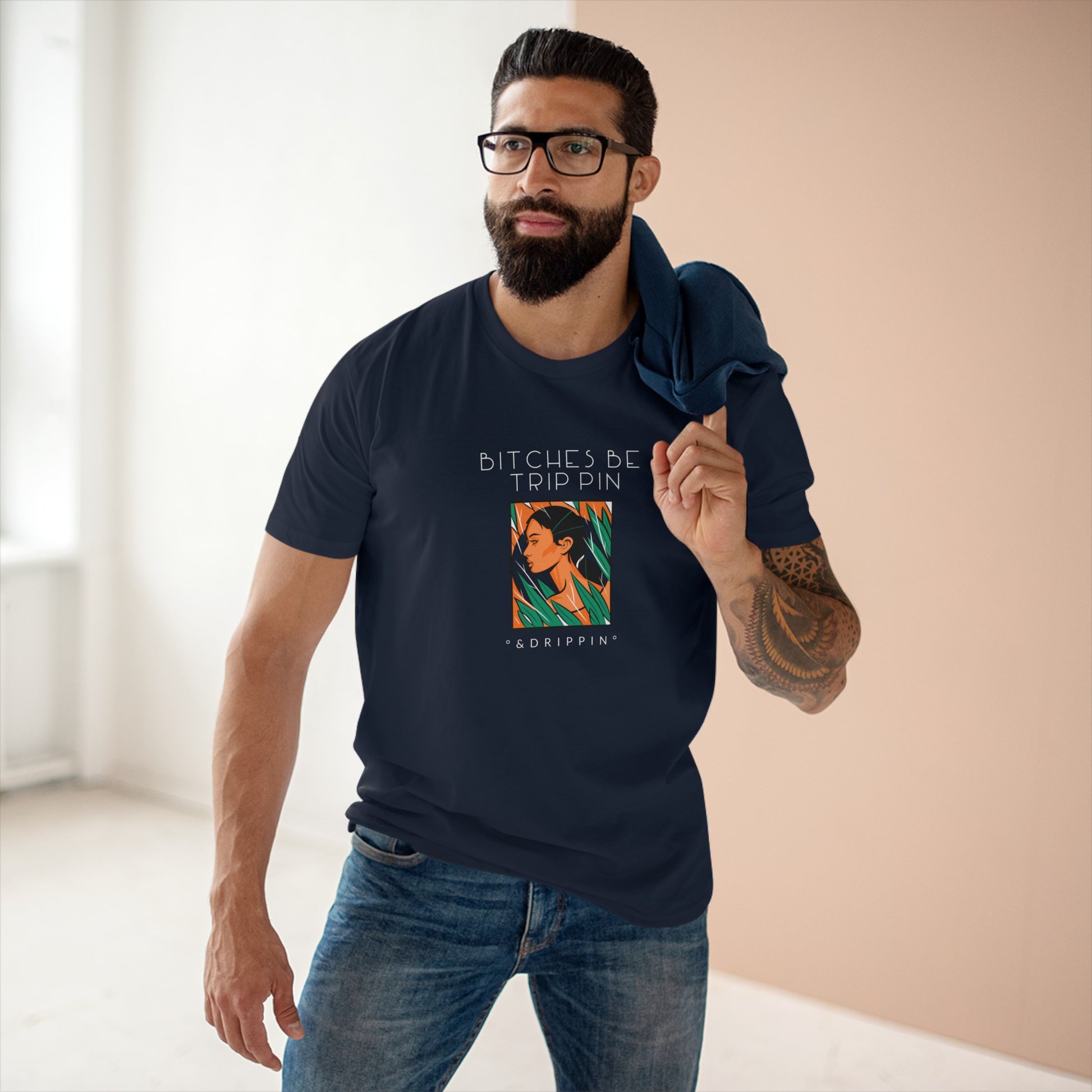 Green leaves - Men's Staple Tee, English 'Bitches be trippin & drippin' - Rude Translation Clothing