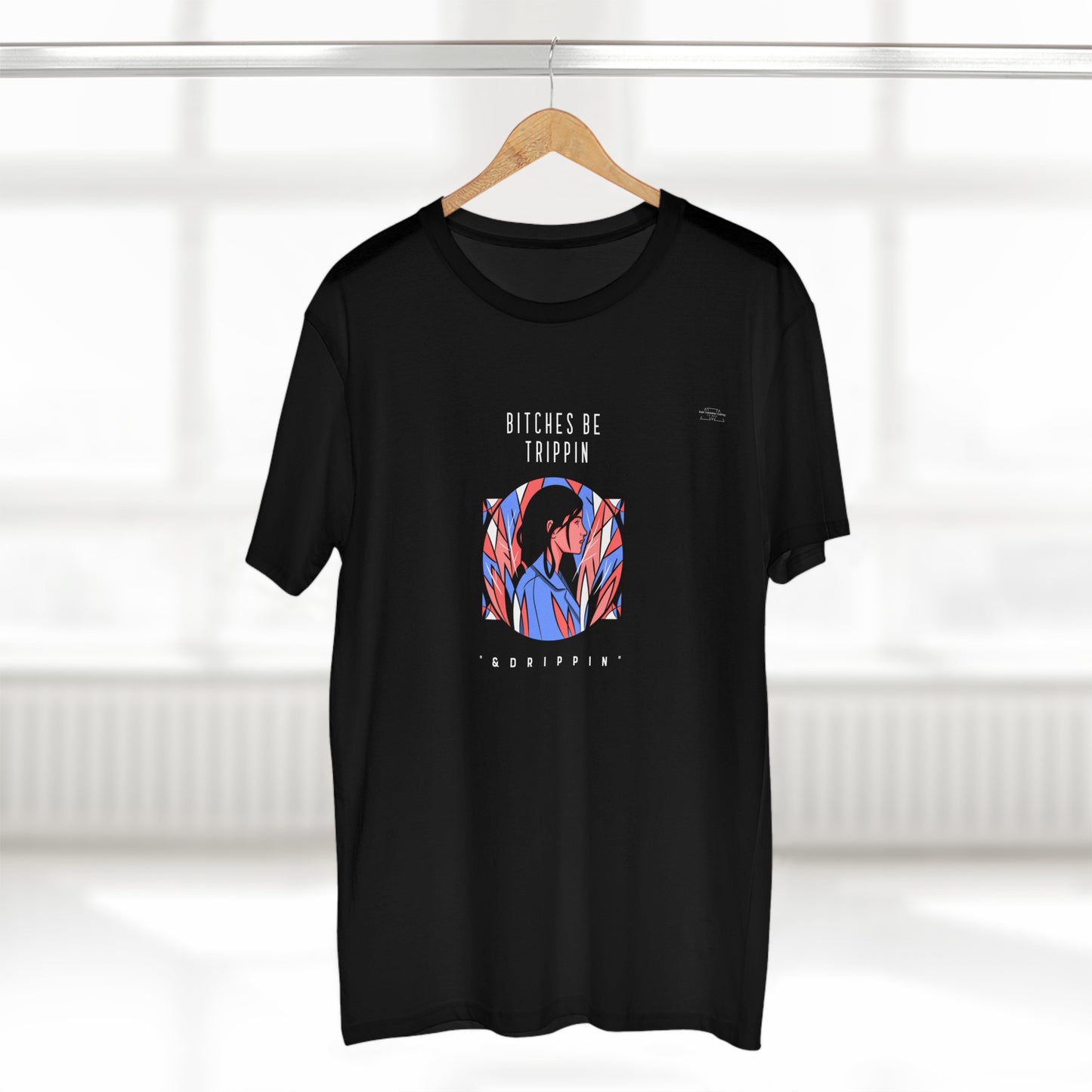 Blue leaves - Men's Staple Tee, English 'Bitches be trippin & drippin' - Rude Translation Clothing