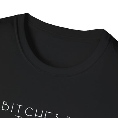 Green leaves - Unisex Softstyle T-Shirt, English 'Bitches be trippin & drippin' - Rude Translation Clothing