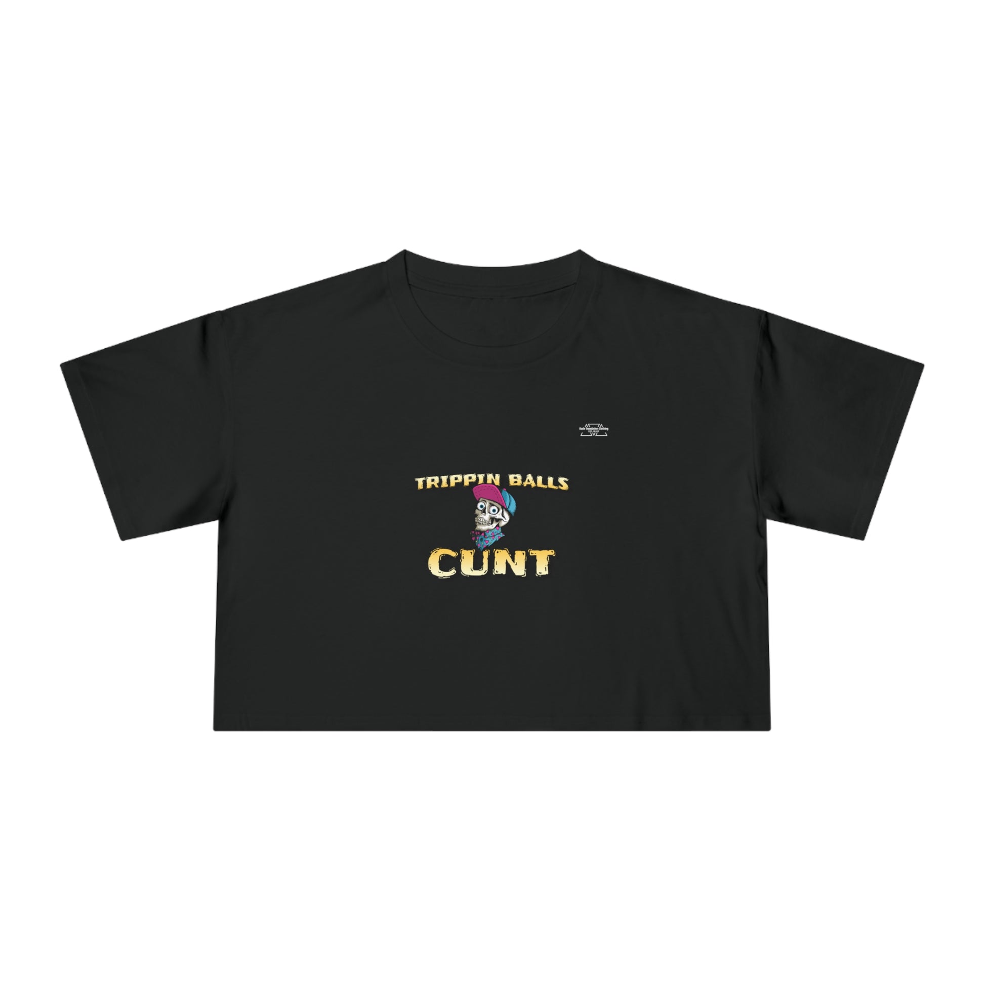 Cap - Women's Crop Tee, English 'Trippin balls cunt' - Rude Translation Clothing