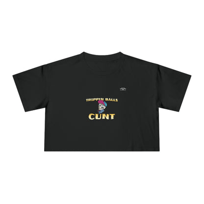 Cap - Women's Crop Tee, English 'Trippin balls cunt' - Rude Translation Clothing