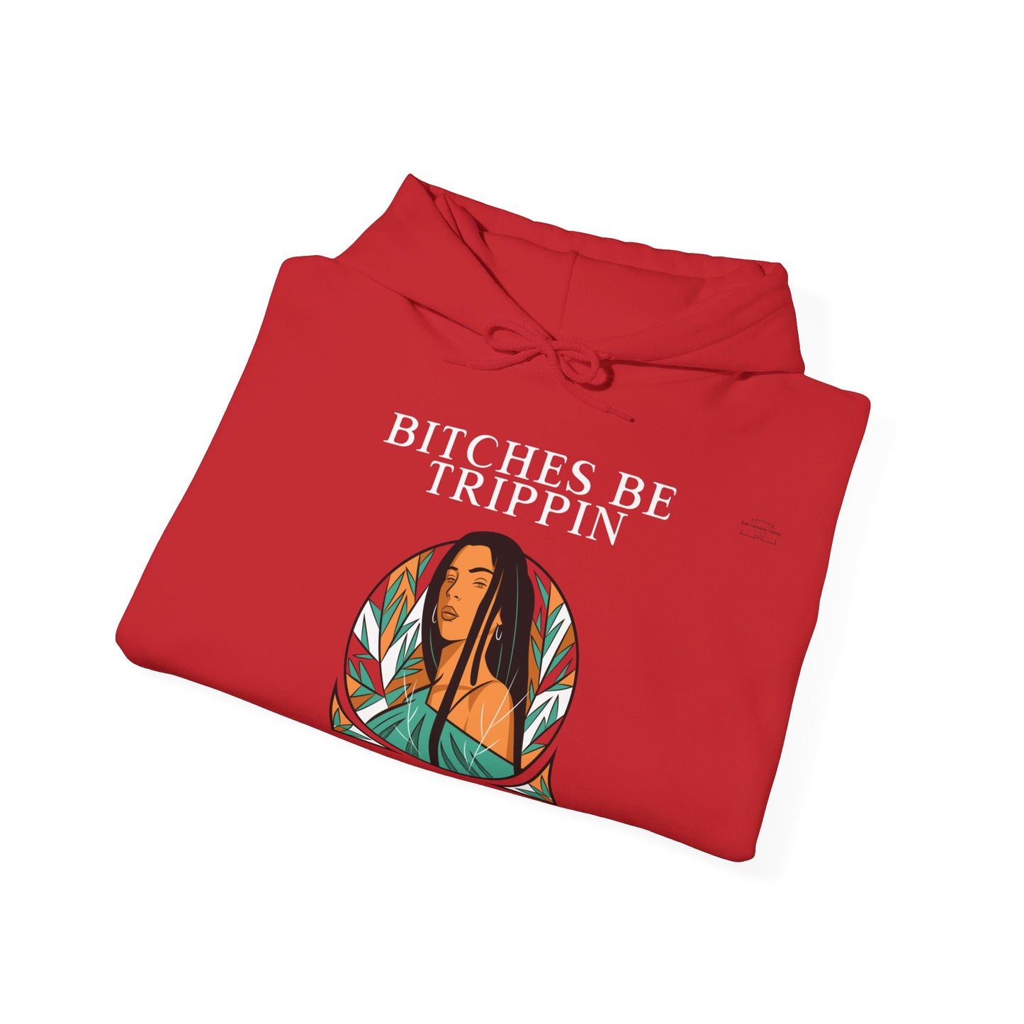 English 'Bitches be trippin & drippin', Native Woman Long hair - Unisex Heavy Blend Hoodie - Rude Translation Clothing