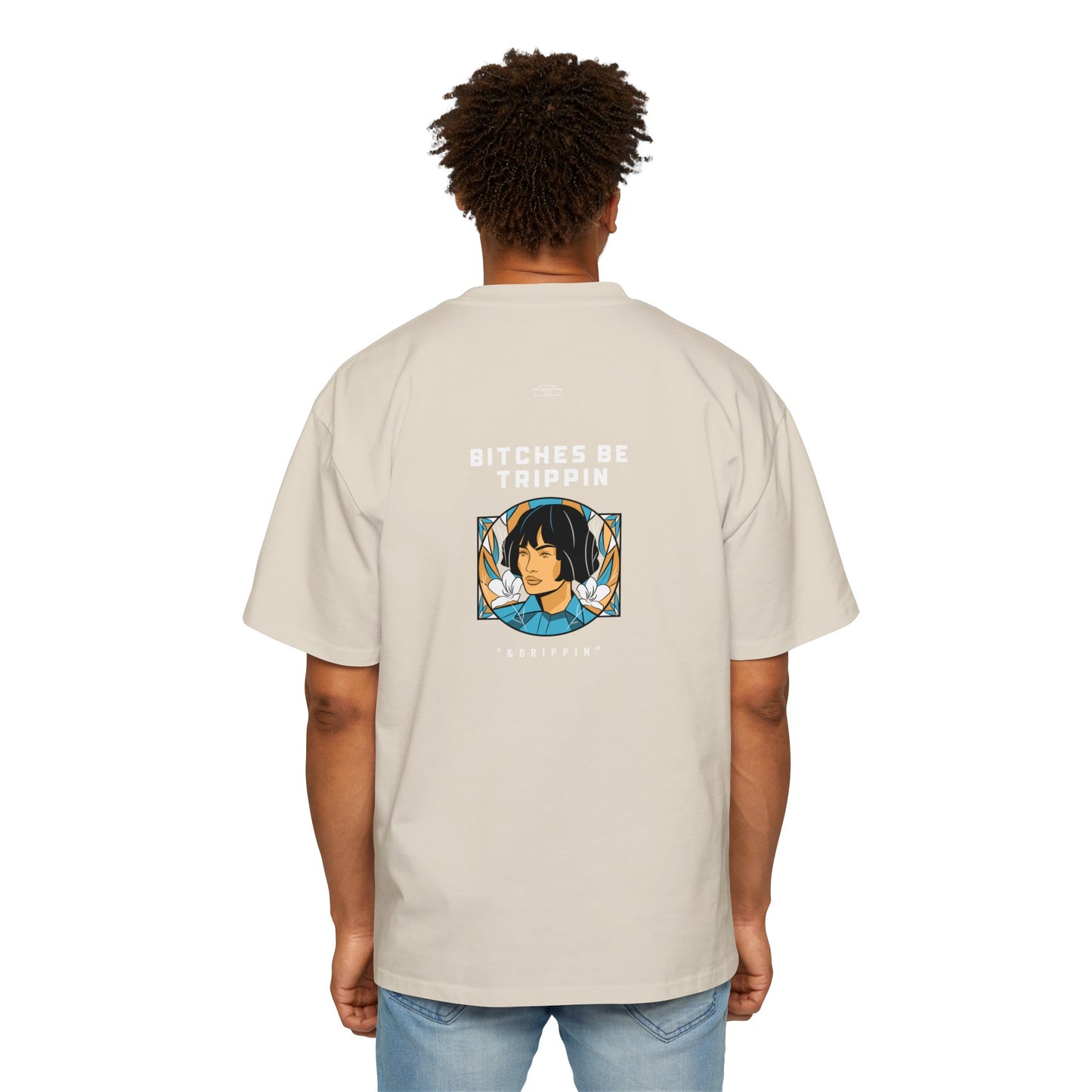 Short hair - Men's Heavy Oversized Tee, English 'Bitches be trippin & drippin' - Rude Translation Clothing