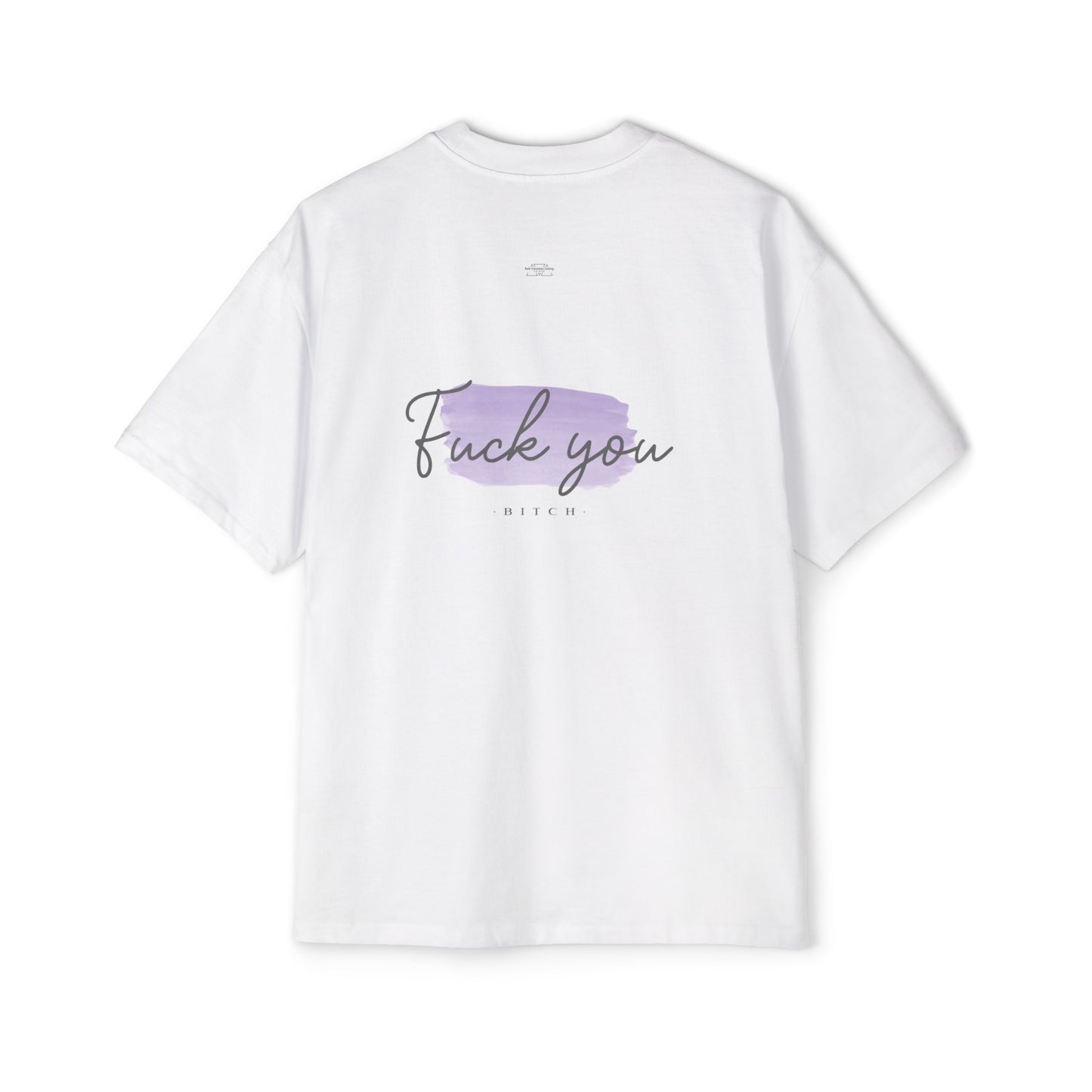 Purple - Men's Heavy Oversized Tee, English 'Fuck you bitch' - Rude Translation Clothing