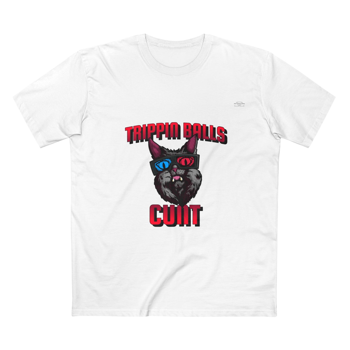 Cat - Men's Staple Tee, English 'Trippin balls cunt' - Rude Translation Clothing