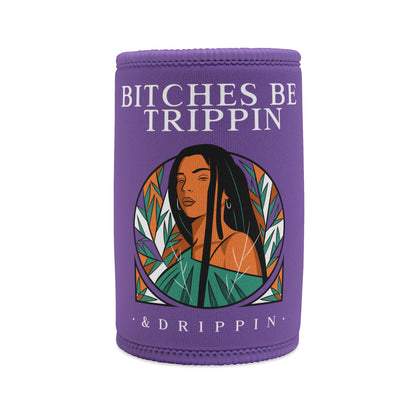 Long hair - Stubby Cooler, English 'Bitches be trippin & drippin' - Rude Translation Clothing