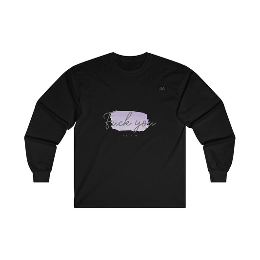 Purple - Unisex Cotton Long Sleeve. English 'Fuck you bitch' - Rude Translation Clothing