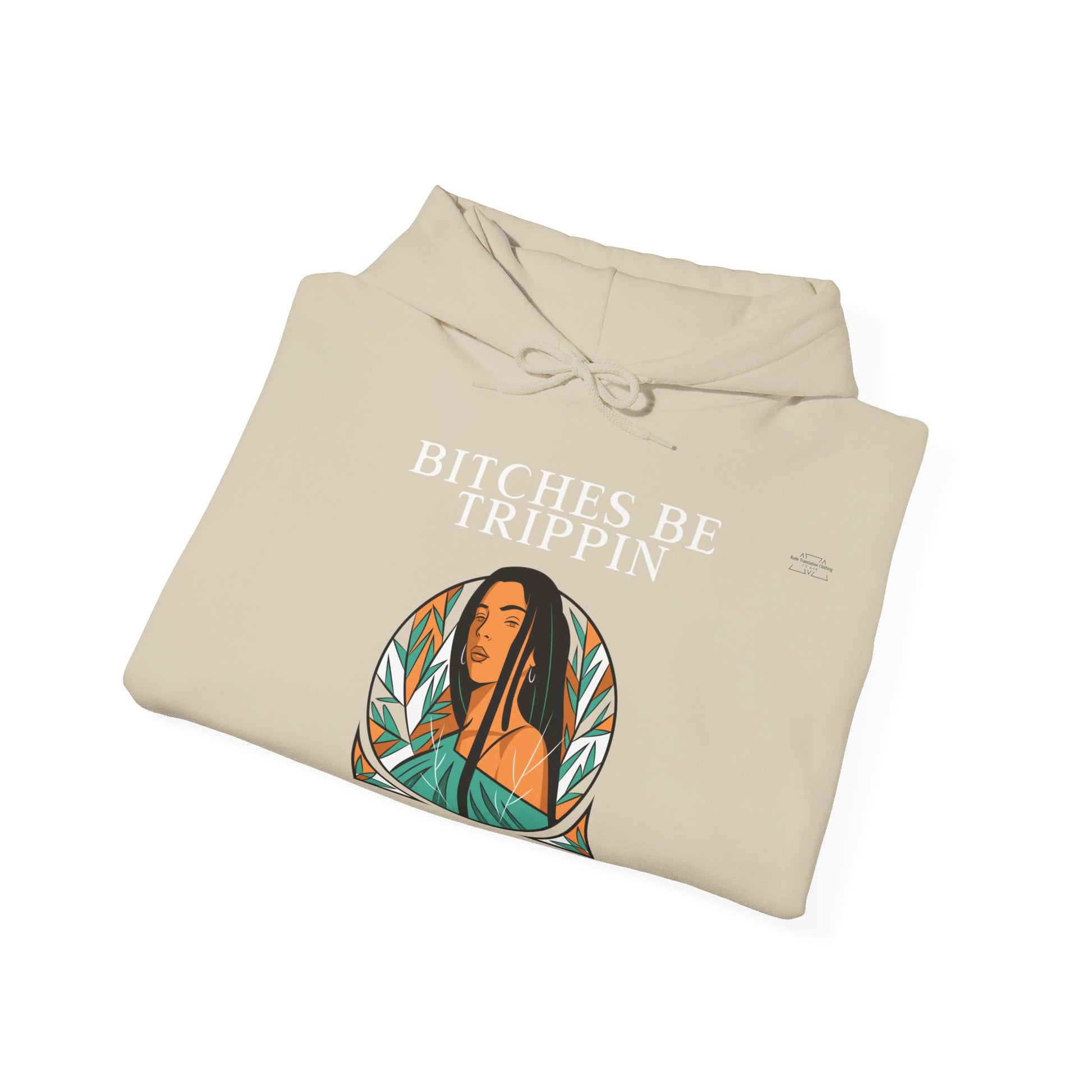 English 'Bitches be trippin & drippin', Native Woman Long hair - Unisex Heavy Blend Hoodie - Rude Translation Clothing