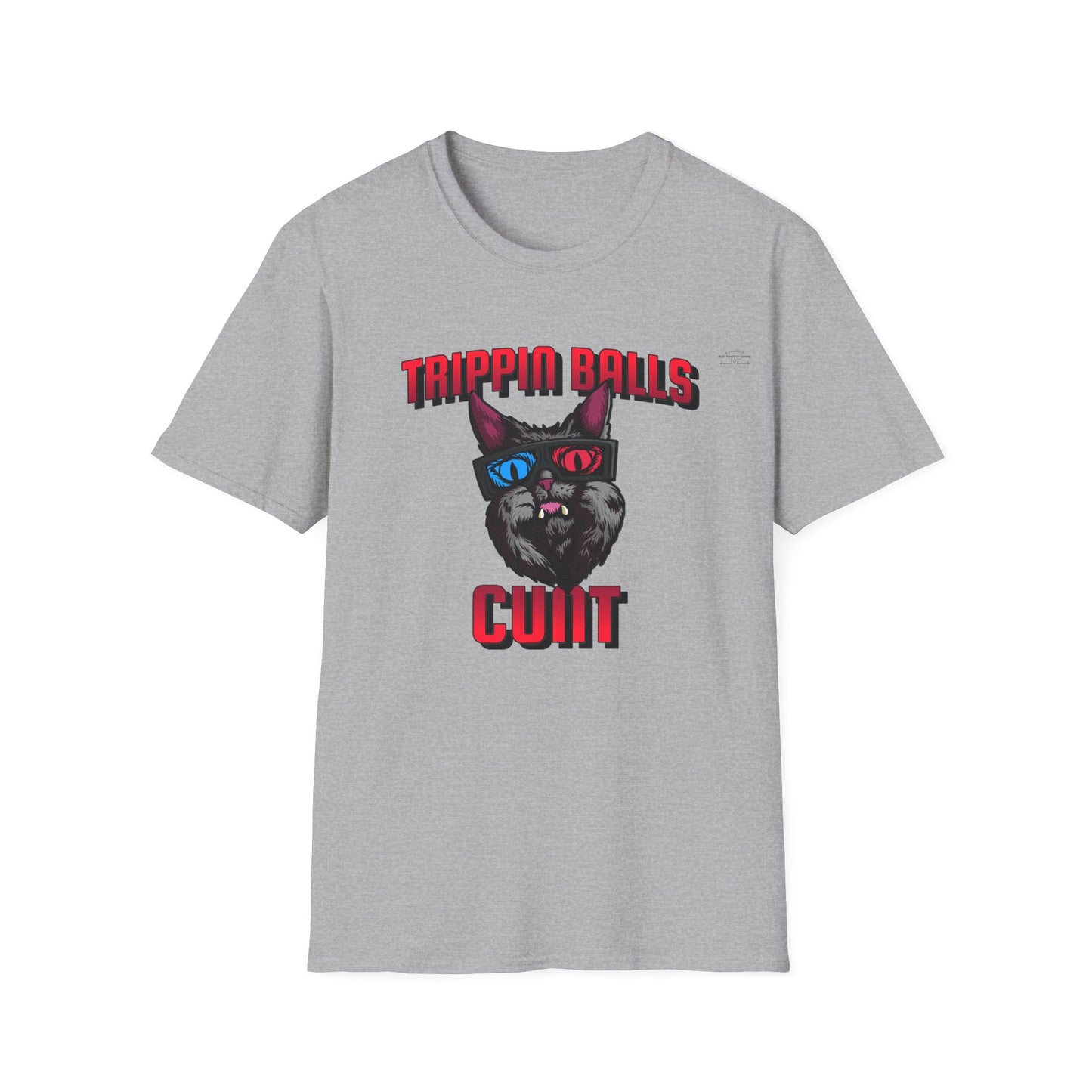 Cat - Unisex Softstyle T-Shirt, English 'Trippin balls cunt' - Rude Translation Clothing