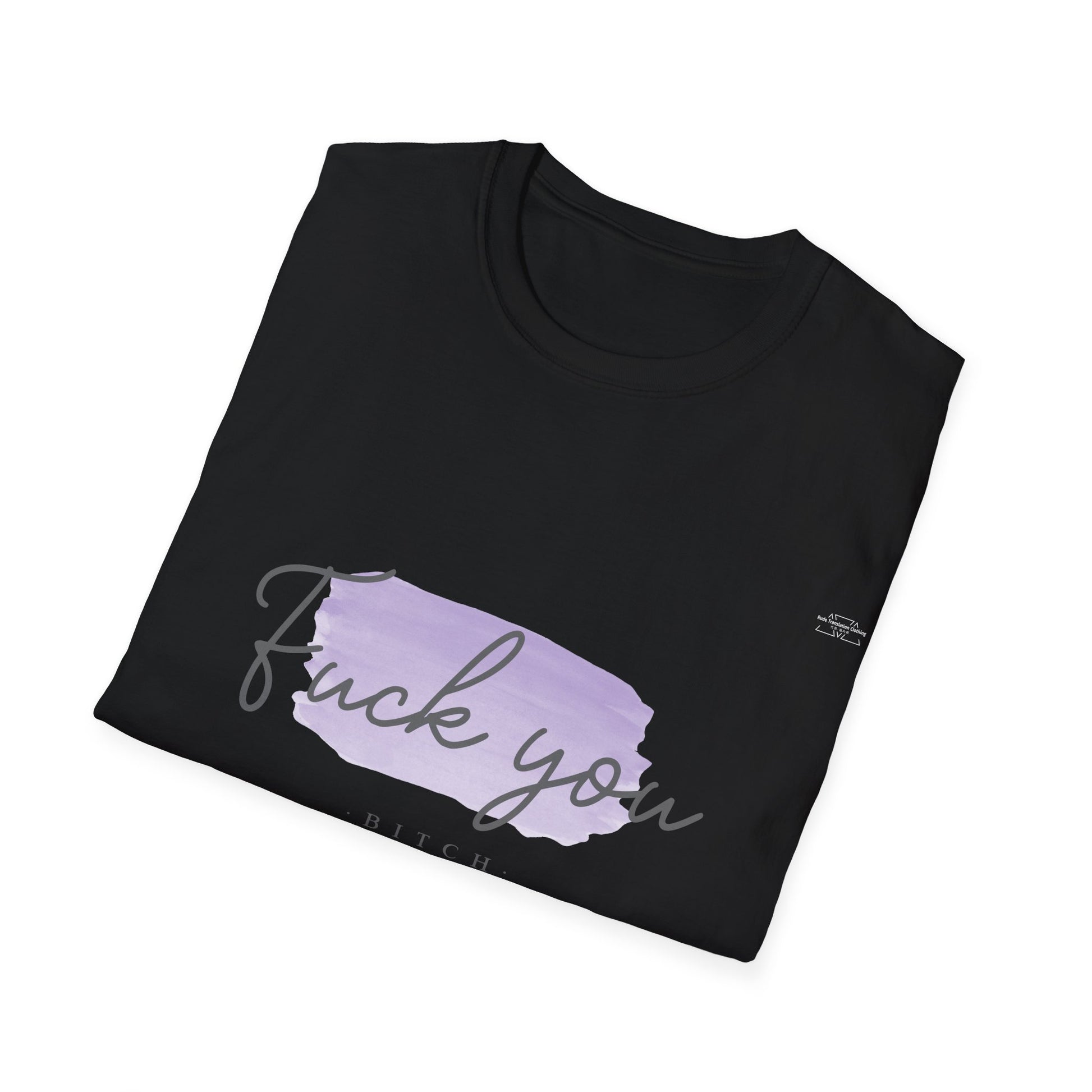 Purple - Unisex Softstyle T-Shirt, English 'Fuck you bitch' - Rude Translation Clothing